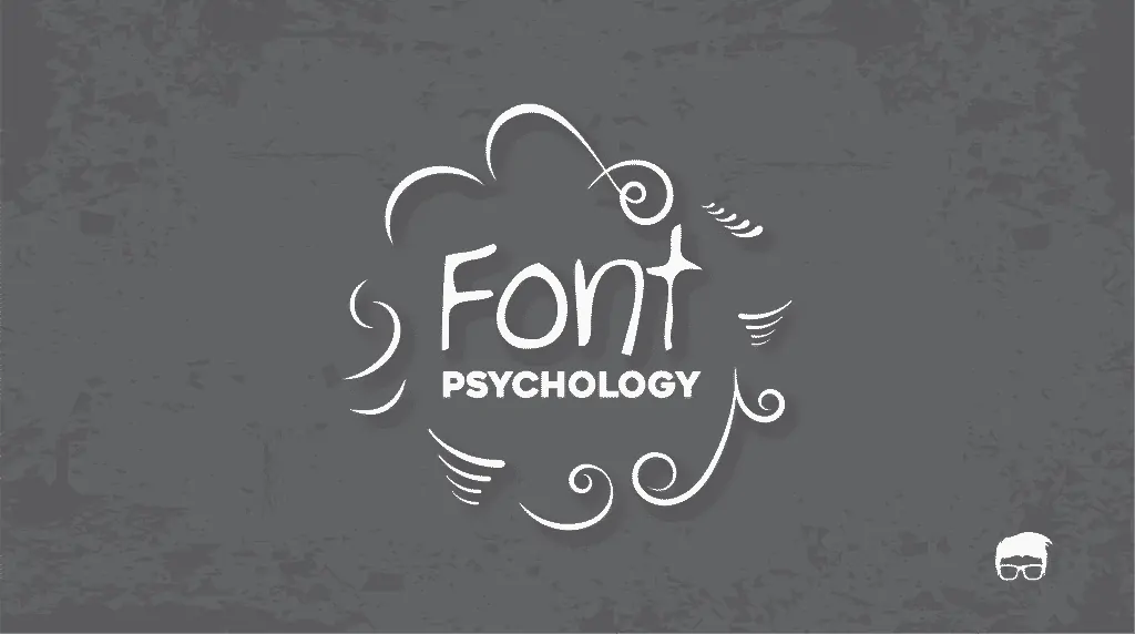 Font Psychology For Logo Design [Complete Guide] – Feedough