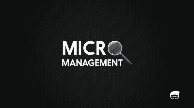 MICROMANAGEMENT