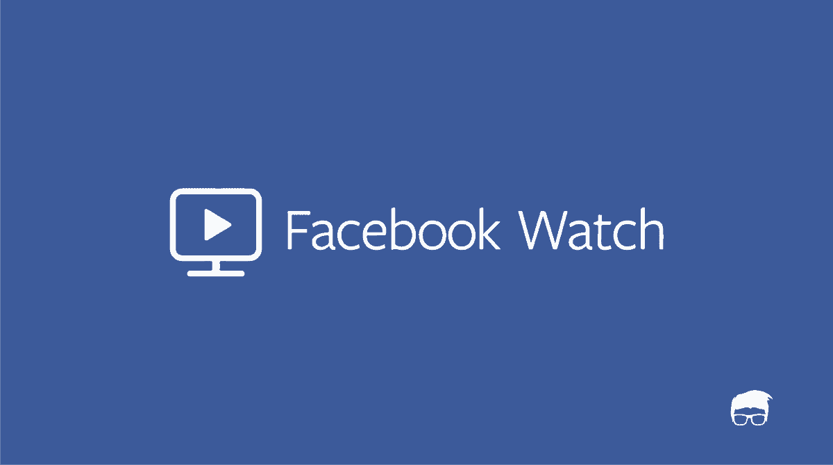 Facebook Watch 101 Feedough