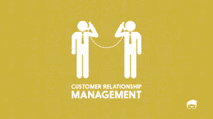 customer relationship management