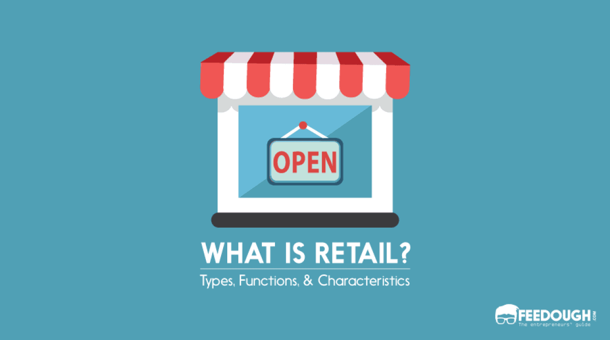 what-is-retail-retailing-types-functions-characteristics