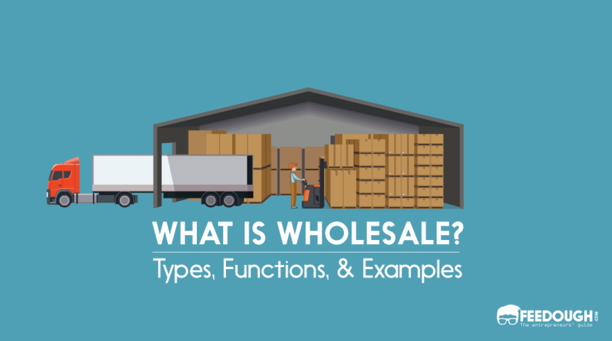 wholesale-wholesaler-definition-types-functions
