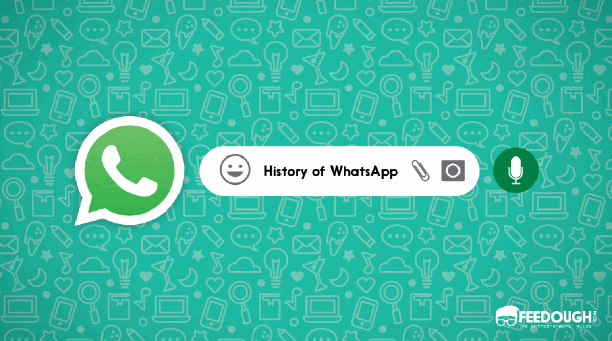 The History Of WhatsApp | Feedough