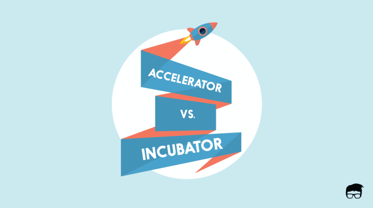 Accelerator Vs. Incubator: A Comprehensive Comparison