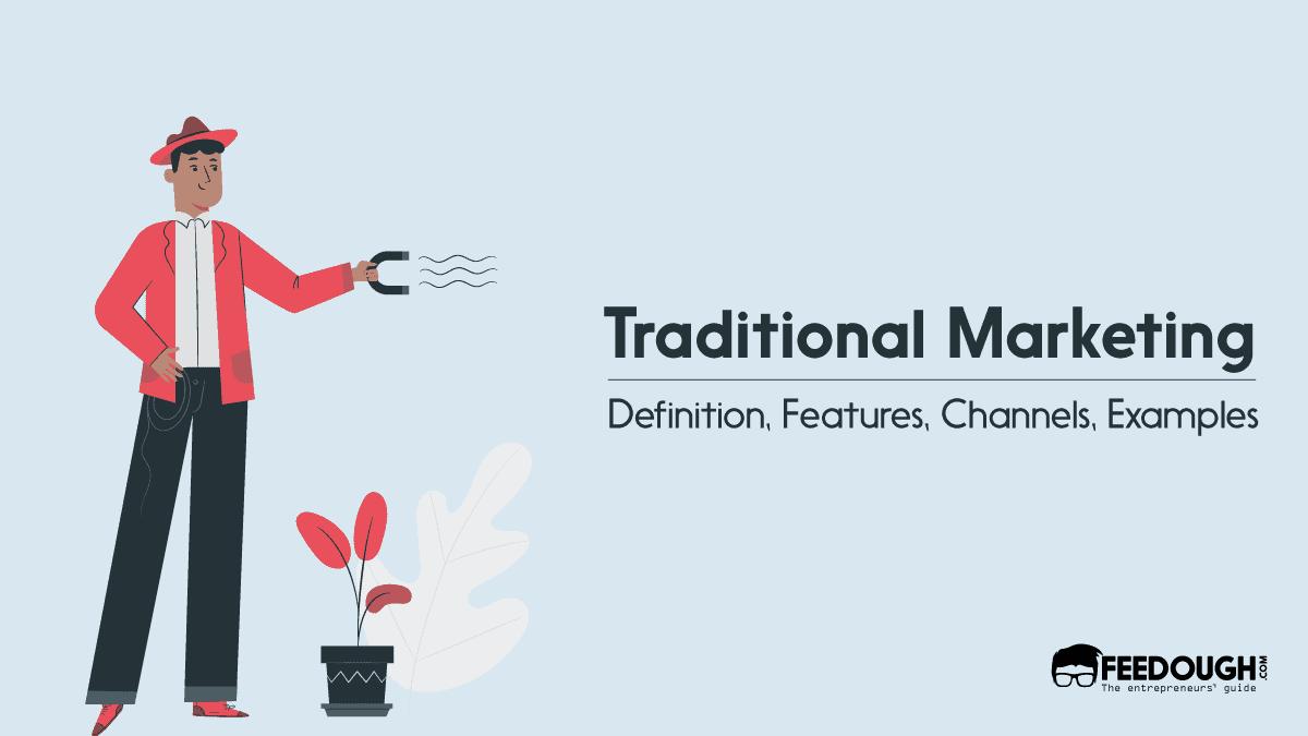 What Is Traditional Marketing Channels Examples Feedough