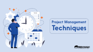 12 Popular Project Management Techniques & Methodologies | Feedough