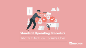 What Is Standard Operating Procedure? - How To Write An SOP? | Feedough