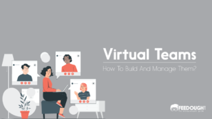 Virtual Teams: How To Build And Manage Them? | Feedough