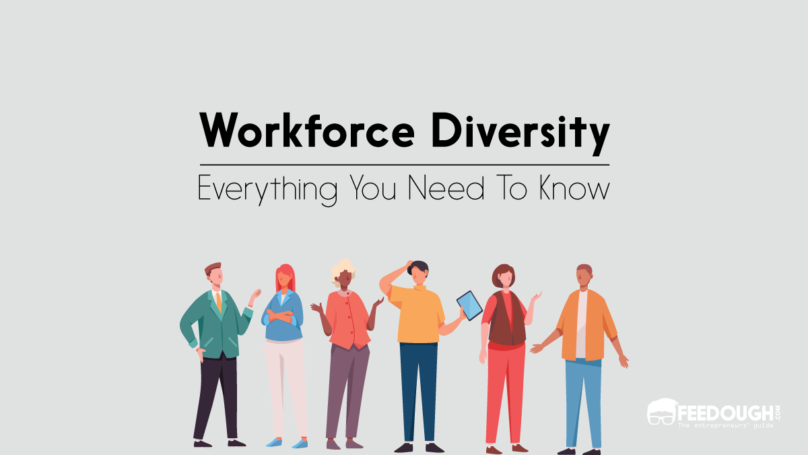 What Is Workforce Diversity Types Importance And Challenges Feedough