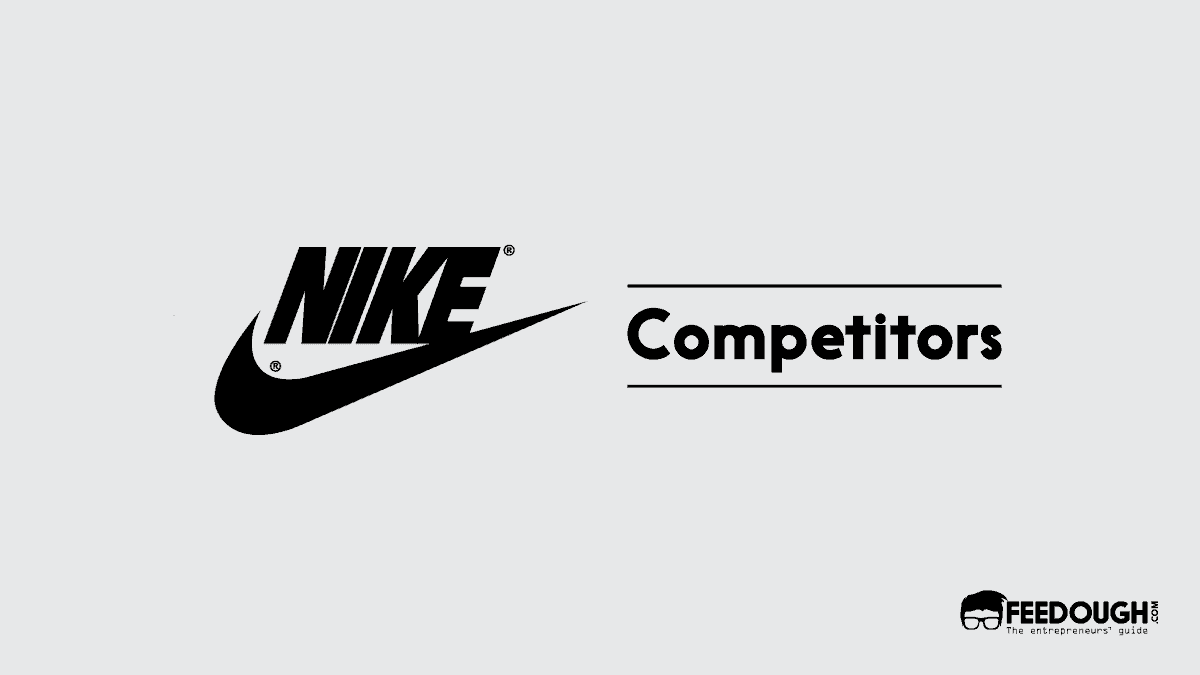 10 Biggest Nike Competitors – Feedough