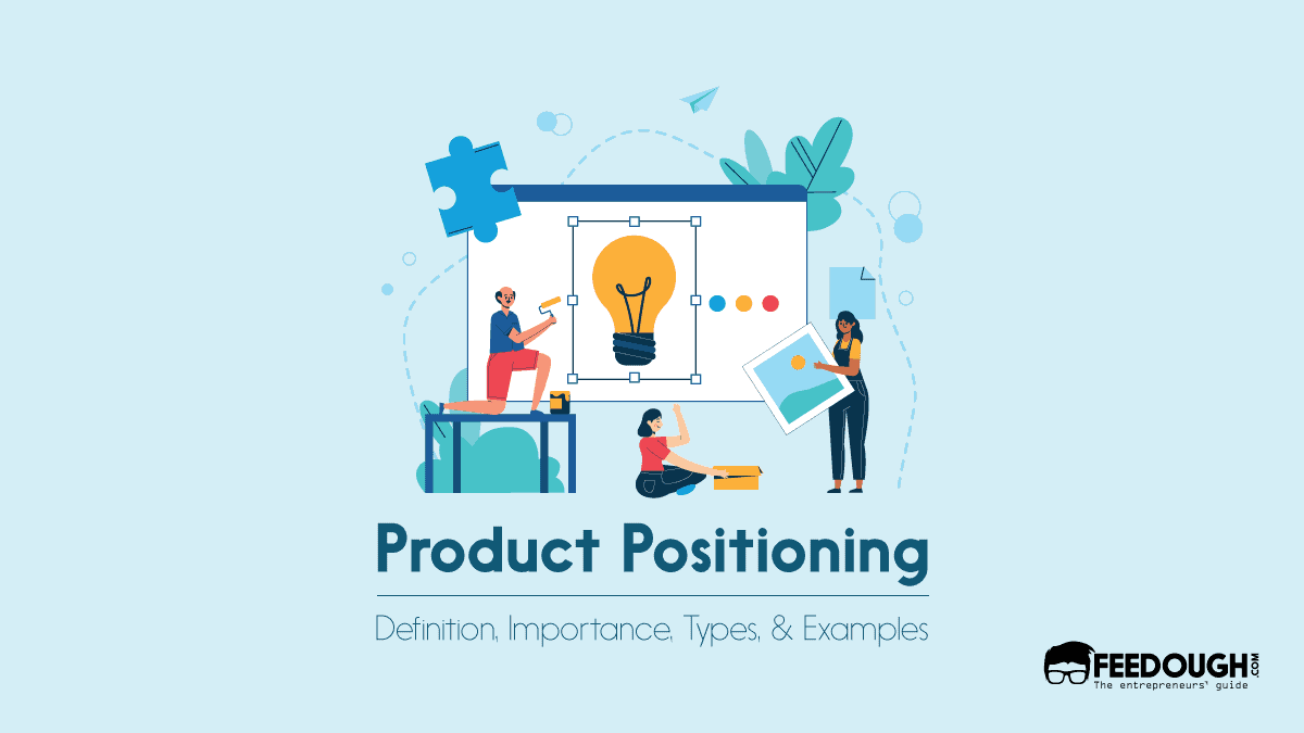 Product Positioning Definition Types Examples Feedough