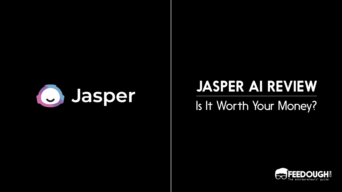 Jasper AI Review [2023] Worth The Money? Feedough