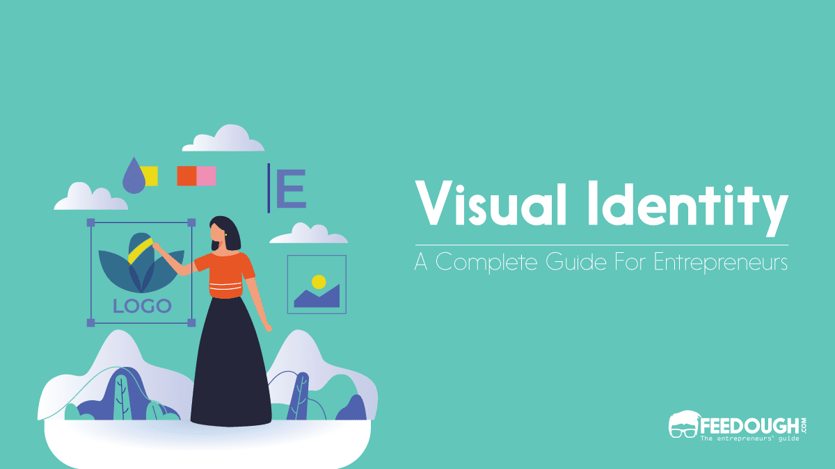 What Is Visual Identity? [Detailed Guide] – Feedough
