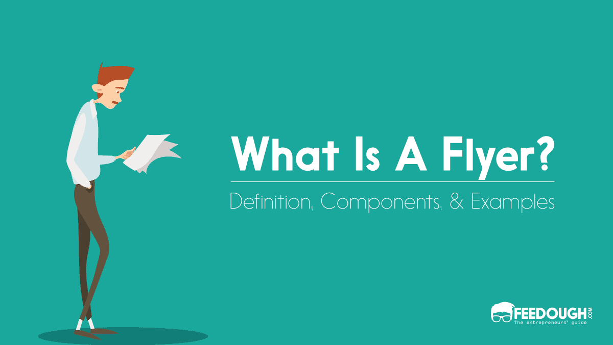 What Is A Flyer Definition Purpose Components Feedough