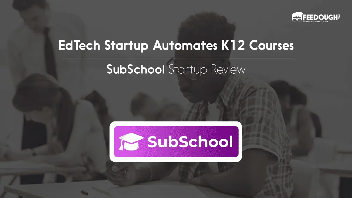 This EdTech Startup Automates K12 Course Creation for Personalized Learning -  SubSchool