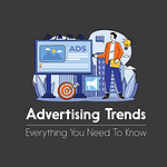 Top 10 Advertising Trends To Watch Advertising Trends