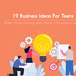 19 Profitable Business Ideas For Teens 19 Business Ideas For Teens