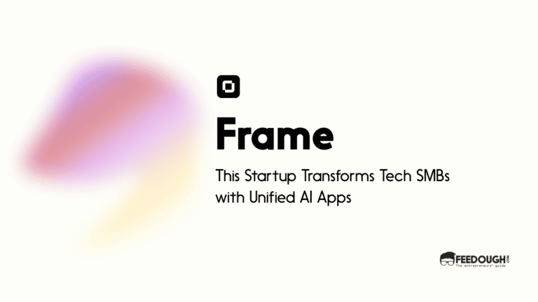 This Startup Transforms Tech SMBs with Unified AI Apps - Frame