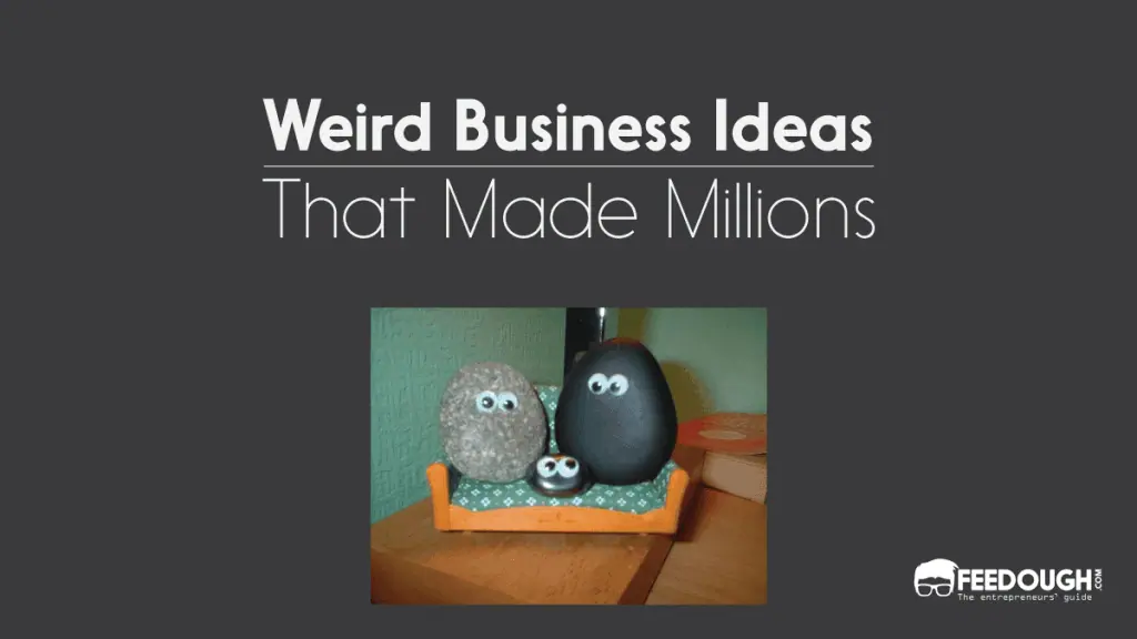 weird business ideas