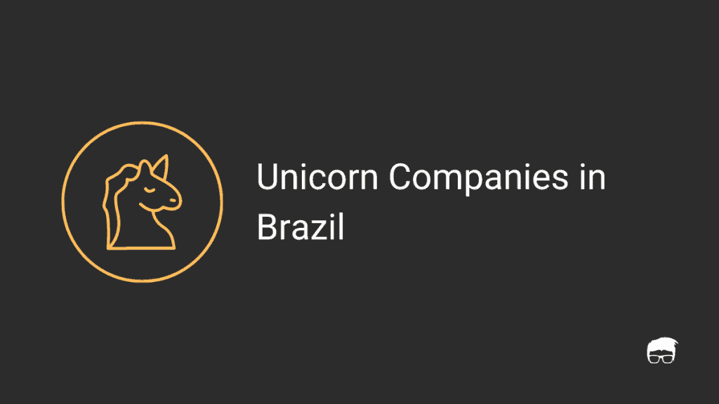 Unicorn Companies in Brazil