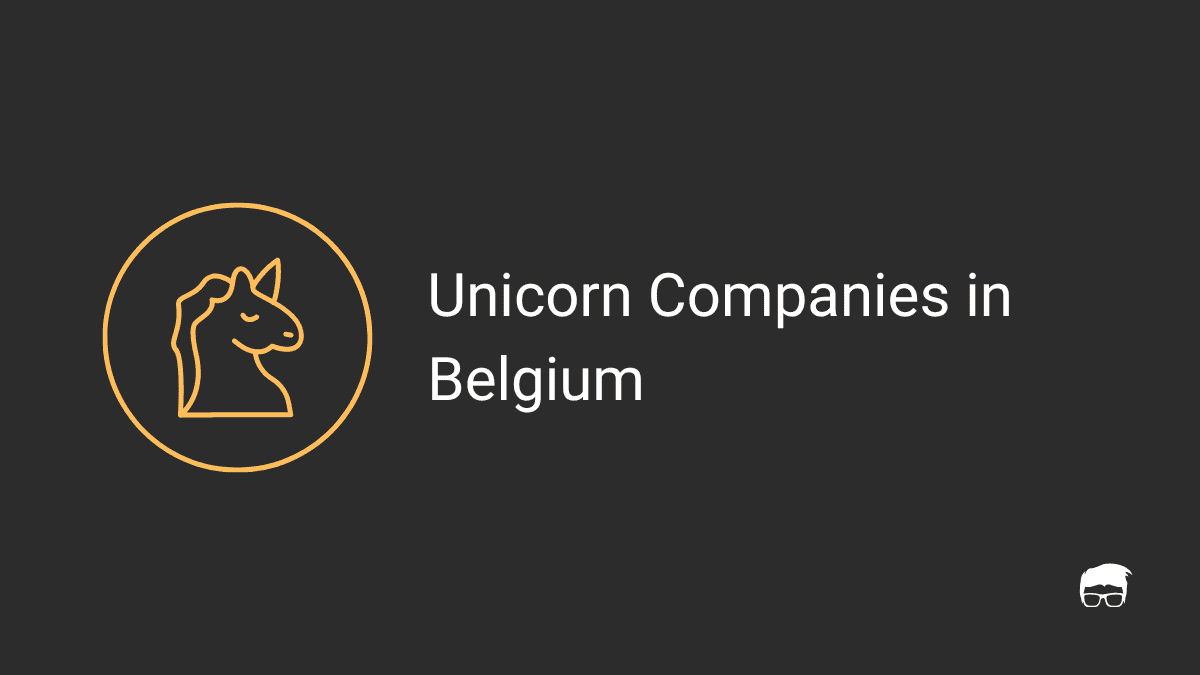 Unicorn Companies in Belgium