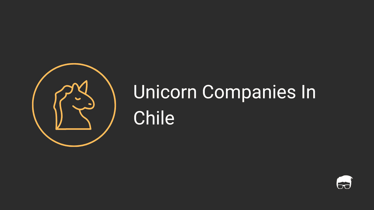 Unicorn Companies In Chile