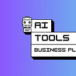 AI Tools for Business Planning