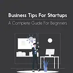 Realistic Business Tips For Startups