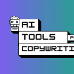 AI Tools for Copywriting AI Tools for Copywriting
